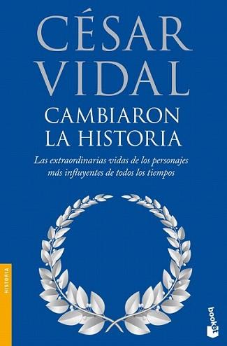 CAMBIARON LA HISTORIA | 9788408085881 | VIDAL, CÉSAR | Llibreria L'Illa - Llibreria Online de Mollet - Comprar llibres online