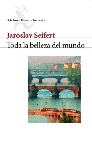 TODA LA BELLEZA DEL MUNDO | 9788432227455 | SEIFERT, JAROSLAV | Llibreria L'Illa - Llibreria Online de Mollet - Comprar llibres online