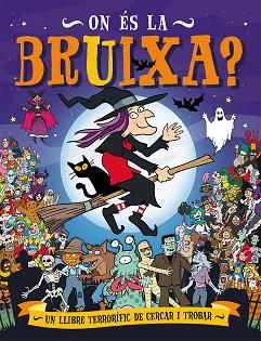 ON ÉS LA BRUIXA? | 9788491456094 | PANTON, GARY | Llibreria L'Illa - Llibreria Online de Mollet - Comprar llibres online
