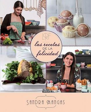 RECETAS DE LA FELICIDAD, LAS | 9788403513051 | MANGAS HERNÁNDEZ, SANDRA | Llibreria L'Illa - Llibreria Online de Mollet - Comprar llibres online