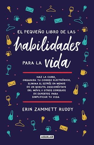 PEQUEÑO LIBRO DE LAS HABILIDADES PARA LA VIDA. EL | 9788403522985 | ZAMMETT RUDDY, ERIN | Llibreria L'Illa - Llibreria Online de Mollet - Comprar llibres online
