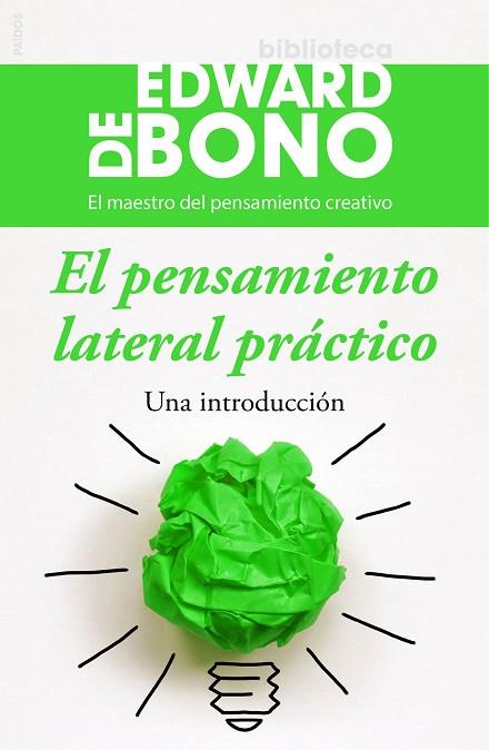 PENSAMIENTO LATERAL PRÁCTICO, EL | 9788449331435 | EDWARD DE BONO | Llibreria L'Illa - Llibreria Online de Mollet - Comprar llibres online