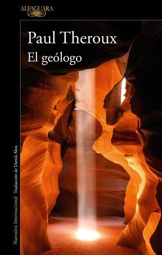 GEOLOGO, EL | 9788420469621 | THEROUX, PAUL