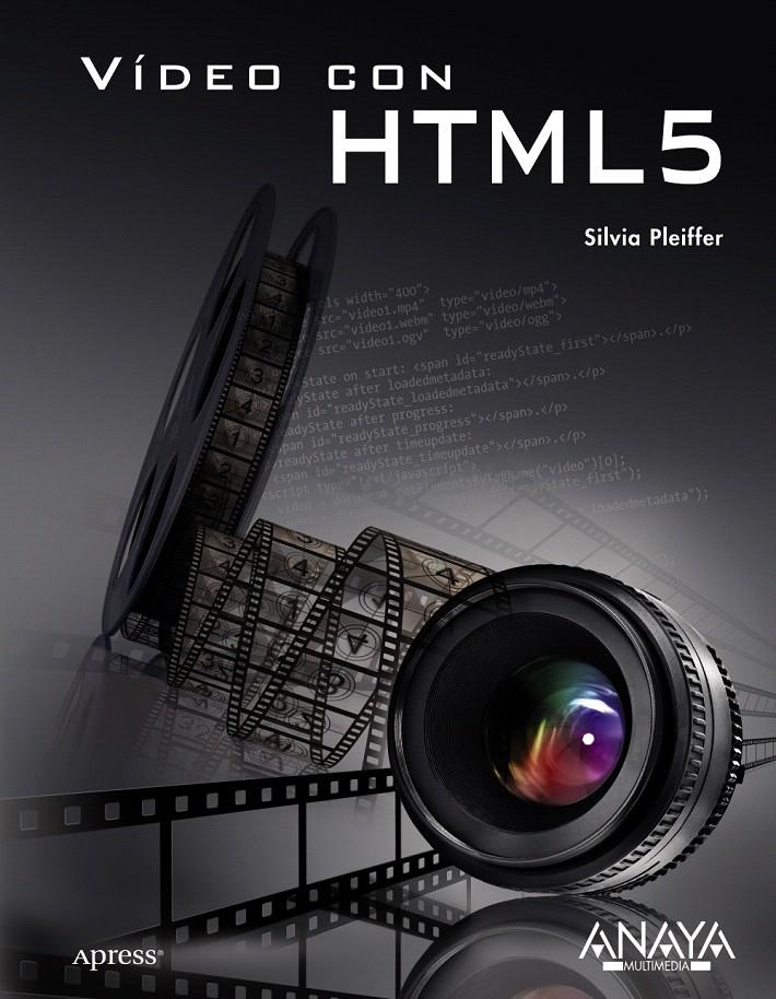 VÍDEO CON HTML5 | 9788441529496 | PFEIFFER, SILVIA | Llibreria L'Illa - Llibreria Online de Mollet - Comprar llibres online