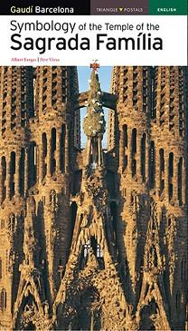 SYMBOLOGY OF THE TEMPLE OF THE SAGRADA FAMÍLIA | 9788484784067 | VIVAS ORTIZ, PERE/FARGAS BESPIN, ALBERT | Llibreria L'Illa - Llibreria Online de Mollet - Comprar llibres online