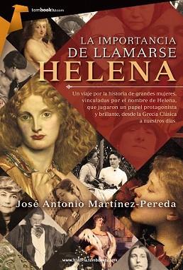 IMPORTANCIA DE LLAMARSE HELENA, LA | 9788415747536 | MARTÍNEZ PEREDA, JOSÉ ANTONIO