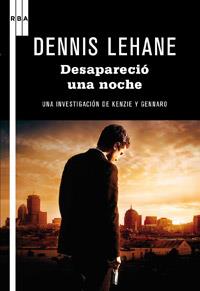 DESAPARECIÓ UNA NOCHE | 9788498679359 | LEHANE, DENNIS | Llibreria L'Illa - Llibreria Online de Mollet - Comprar llibres online