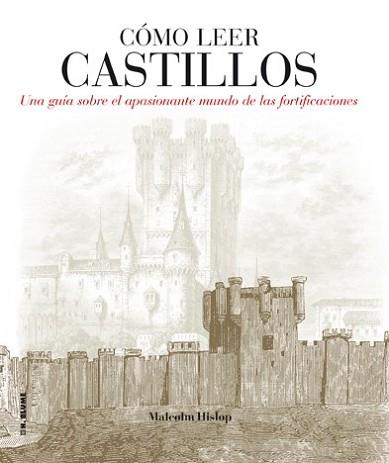 CÓMO LEER CASTILLOS | 9788496669857 | HISLOP, MALCOLM | Llibreria L'Illa - Llibreria Online de Mollet - Comprar llibres online