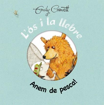ÓS I LA LLEBRE - ANEM DE PESCA! | 9788416117765 | GRAVETT, EMILY