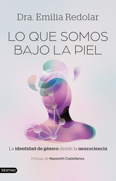 LO QUE SOMOS BAJO LA PIEL | 9788423370511 | REDOLAR, EMILIA | Llibreria L'Illa - Llibreria Online de Mollet - Comprar llibres online