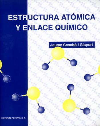 ESTRUCTURA ATOMICA Y ENLACE QUIMICO | 9788429171891 | CASABO I GISPERT, JAUME