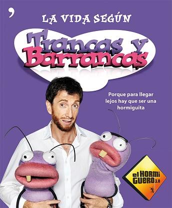 VIDA SEGÚN TRANCAS Y BARRANCAS, LA | 9788499982182 | EL HORMIGUERO 3.0