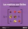 MATRICES SON FÁCILES, LAS | 9788473566810 | CASTELEIRO VILLALBA, JOSÉ MANUEL