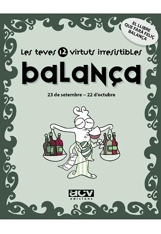 BALANÇA LES TEVES VIRTUTS IRRESISTIBLES | 9788496944183 | Llibreria L'Illa - Llibreria Online de Mollet - Comprar llibres online