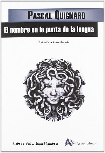 NOMBRE EN LA PUNTA DE LA LENGUA, EL | 9788495897381 | QUIGNARD, PASCUAL