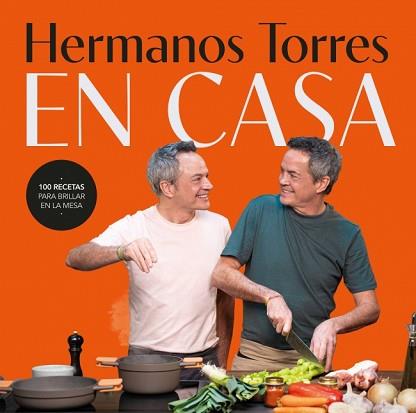 HERMANOS TORRES EN CASA | 9788401039195 | TORRES, SERGIO/TORRES, JAVIER | Llibreria L'Illa - Llibreria Online de Mollet - Comprar llibres online