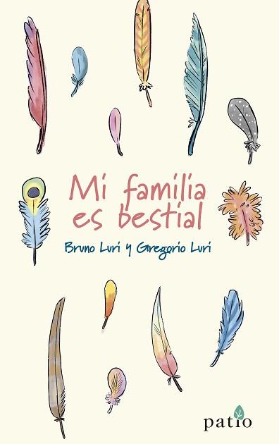 MI FAMILIA ES BESTIAL | 9788418285110 | LURI, BRUNO/LURI, GREGORIO | Llibreria L'Illa - Llibreria Online de Mollet - Comprar llibres online