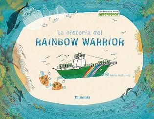 HISTORIA DEL RAINBOW WARRIOR, LA | 9788496388444 | MARTÍNEZ, ROCIO