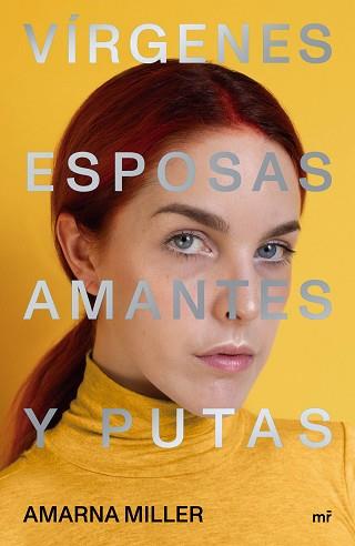 VÍRGENES ESPOSAS AMANTES Y PUTAS | 9788427047648 | MILLER, AMARNA