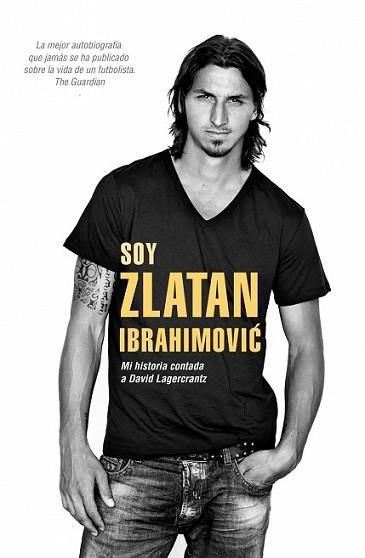 SOY ZLATAN IBRAHIMOVIC | 9788415242857 | LAGERCRANTZ, DAVID/IBRAHIMOVIC, ZLATAN | Llibreria L'Illa - Llibreria Online de Mollet - Comprar llibres online