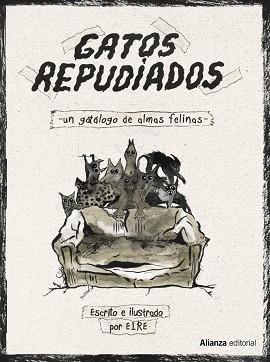 GATOS REPUDIADOS | 9788491819486 | EIRE | Llibreria L'Illa - Llibreria Online de Mollet - Comprar llibres online