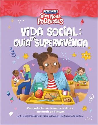 VIDA SOCIAL GUIA DE SUPERVIVENCIA (SOM NOIES PODEROSES) | 9780241752920 | SCHAUSTERMAN, MICHELLE/GOODWIN, CARA | Llibreria L'Illa - Llibreria Online de Mollet - Comprar llibres online