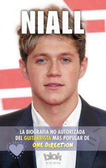 NIALL. BIOGRAFÍA NO AUTORIZADA DEL GUITARRISTA MÁS POPULAR DE ONE DIR | 9788415579878 | WHITE, DANNY | Llibreria L'Illa - Llibreria Online de Mollet - Comprar llibres online