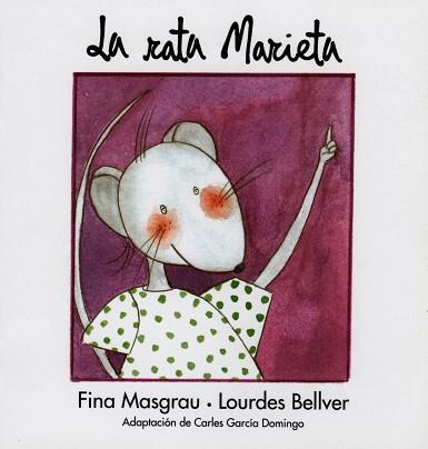 RATA MARIETA, LA | 9788481312942 | MASGRAU, FINA / BELLVER, LOURDES | Llibreria L'Illa - Llibreria Online de Mollet - Comprar llibres online