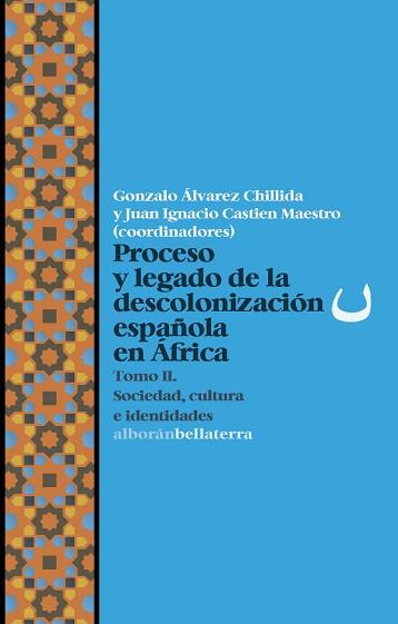 PROCESO Y LEGADO DE LA DESCOLONIZACIÓN ESPAÑOLA EN ÁFRICA T2 | 9791387639754 | DESCONOCIDO | Llibreria L'Illa - Llibreria Online de Mollet - Comprar llibres online