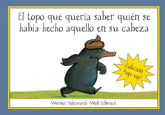 TOPO QUE QUERIA SABER QUIEN POP UP, EL | 9788420472522 | HOLZWARTH, WERNER