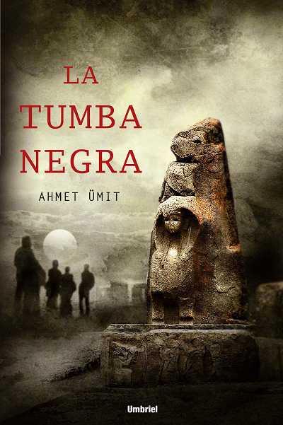TUMBA NEGRA, LA | 9788489367388 | UMIT, AHMET | Llibreria L'Illa - Llibreria Online de Mollet - Comprar llibres online