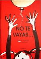 NO TE VAYAS | 9788496629547 | KESELMAN, GABRIELA / GABRIELA RUBIO