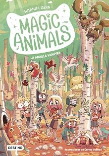 MAGIC ANIMALS 3. LA ARDILLA VAMPIRA | 9788408275350 | ISERN, SUSANNA/DALMAU, CARLES | Llibreria L'Illa - Llibreria Online de Mollet - Comprar llibres online