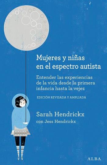 MUJERES Y NIÑAS EN EL ESPECTRO AUTISTA | 9788411781138 | HENDICKX, SARAH | Llibreria L'Illa - Llibreria Online de Mollet - Comprar llibres online