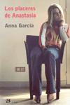 PLACERES DE ANASTASIA, LOS | 9788476696514 | GARCIA, ANNA
