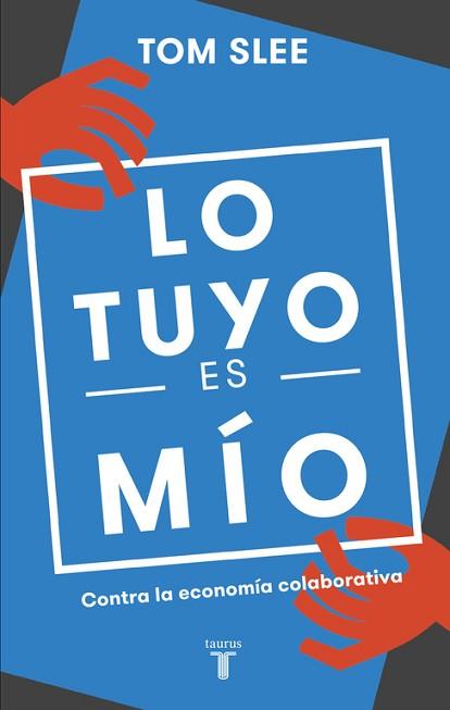 LO TUYO ES MÍO | 9788430618583 | SLEE, TOM | Llibreria L'Illa - Llibreria Online de Mollet - Comprar llibres online