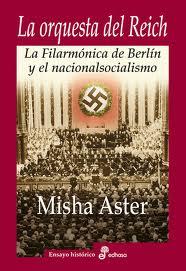ORQUESTA DEL REICH, LA | 9788435025829 | ASTER, MISHA | Llibreria L'Illa - Llibreria Online de Mollet - Comprar llibres online