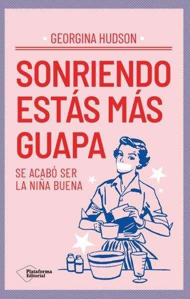 SONRIENDO ESTAS MAS GUAPA | 9791387568740 | HUDSON, GEORGINA | Llibreria L'Illa - Llibreria Online de Mollet - Comprar llibres online