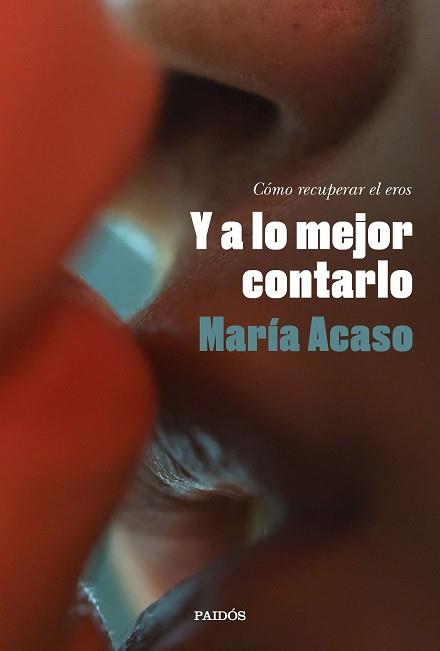 Y A LO MEJOR CONTARLO | 9788449340901 | ACASO, MARÍA | Llibreria L'Illa - Llibreria Online de Mollet - Comprar llibres online