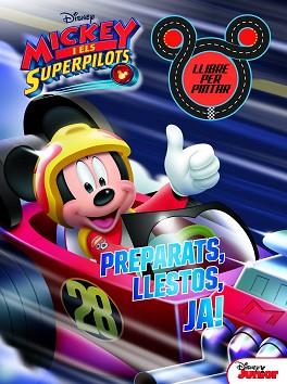 MICKEY I ELS SUPERPILOTS. LLIBRE PER PINTAR. PREPARATS, LLESTOS, JA! | 9788491374732 | DISNEY | Llibreria L'Illa - Llibreria Online de Mollet - Comprar llibres online