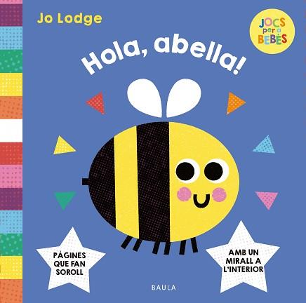 HOLA, ABELLA! | 9788447955299 | LODGE, JO | Llibreria L'Illa - Llibreria Online de Mollet - Comprar llibres online