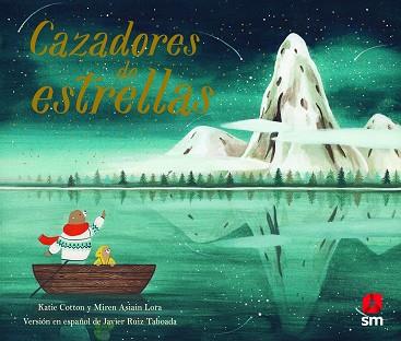 CAZADORES DE ESTRELLAS | 9788413182780 | COTTON, KATIE | Llibreria L'Illa - Llibreria Online de Mollet - Comprar llibres online