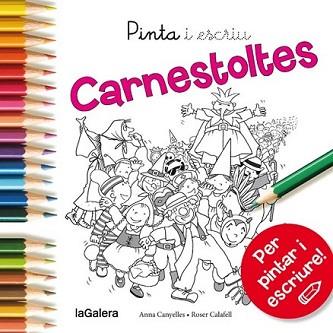 PINTA I ESCRIU CARNESTOLTES | 9788424654597 | CANYELLES ROCA, ANNA