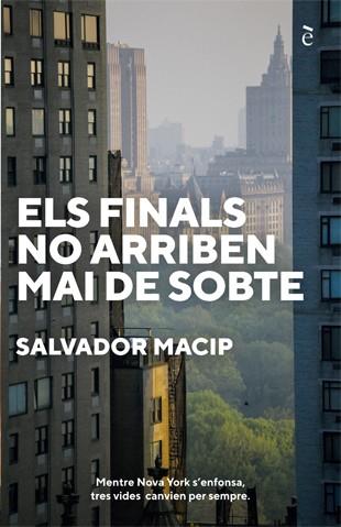 FINALS NO ARRIBEN MAI DE SOBTE, ELS | 9788441232044 | MACIP, SALVADOR | Llibreria L'Illa - Llibreria Online de Mollet - Comprar llibres online
