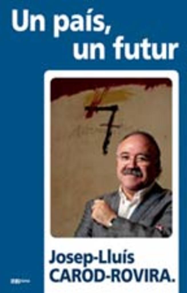 PAIS UN FUTUR, UN | 9788497911573 | CAROD ROVIRA, JOSEP LLUIS | Llibreria L'Illa - Llibreria Online de Mollet - Comprar llibres online