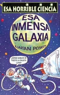 ESA INMENSA GALAXIA | 9788427220553 | POSKITT, KJARTAN