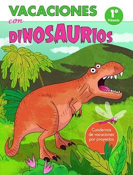 VACACIONES CON DINOSAURIOS - 1º DE PRIMARIA | 9788448853068 | VARIOS AUTORES, | Llibreria L'Illa - Llibreria Online de Mollet - Comprar llibres online