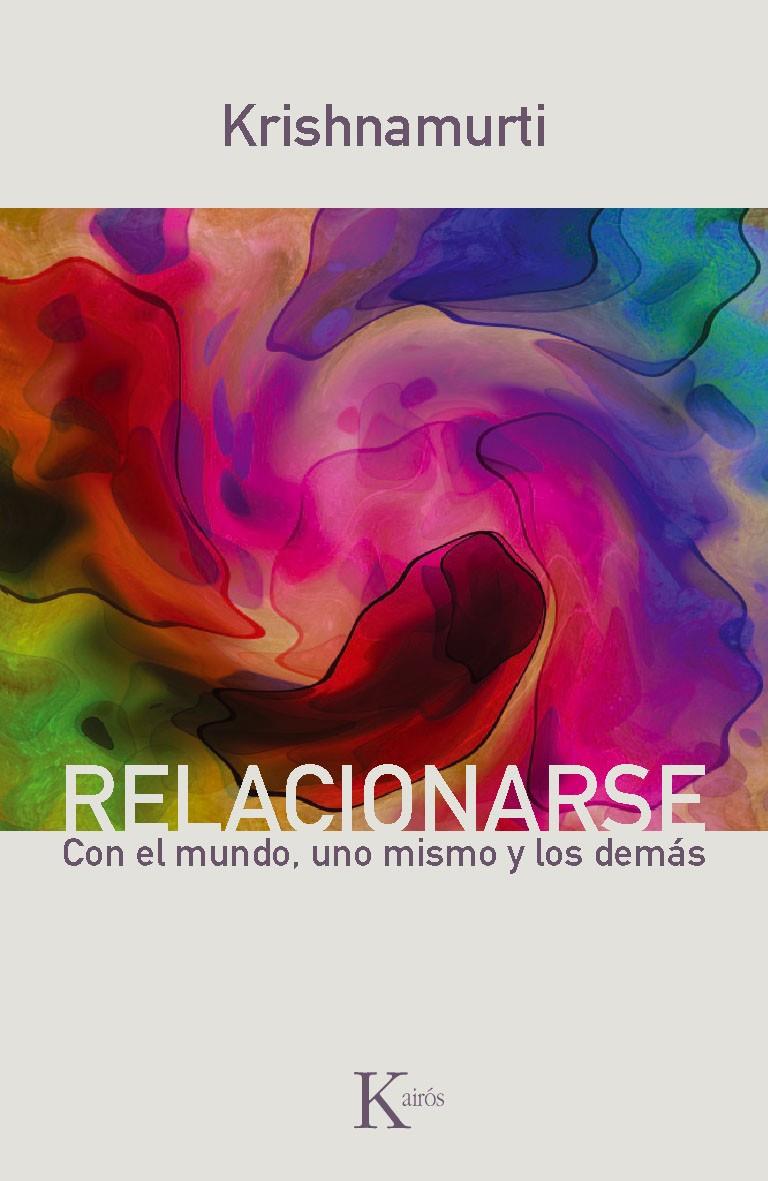 RELACIONARSE | 9788499881317 | KRISHNAMURTI, JIDDU | Llibreria L'Illa - Llibreria Online de Mollet - Comprar llibres online