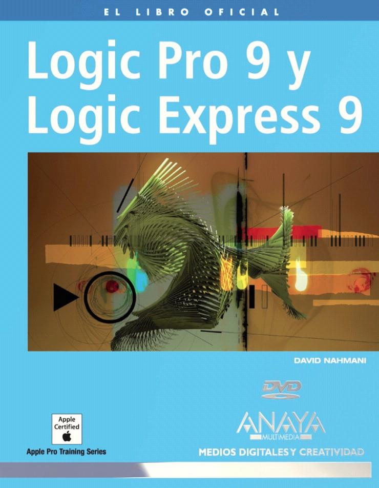 LOGIC PRO 9 Y LOGIC EXPRESS 9 | 9788441527287 | NAHMANI, DAVID | Llibreria L'Illa - Llibreria Online de Mollet - Comprar llibres online