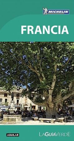 FRANCIA (LA GUÍA VERDE 2016) | 9788403515505 | MICHELIN | Llibreria L'Illa - Llibreria Online de Mollet - Comprar llibres online